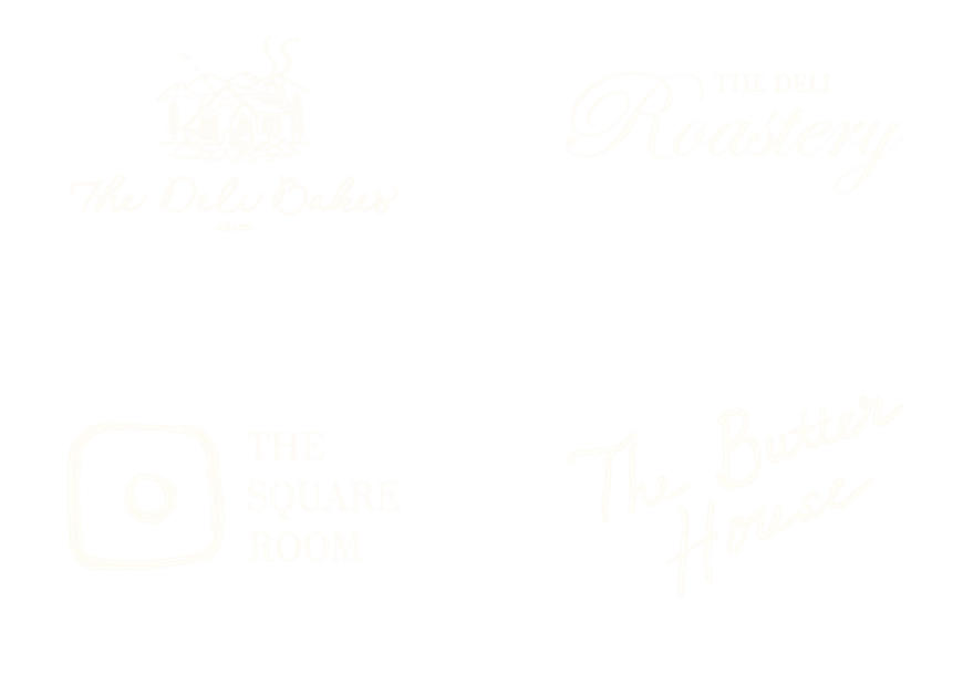 The Deli Bakes, The Deli Roastery, The Square Room, and The Butter House